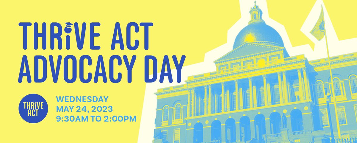 Thrive Act Advocacy Day! Learn more here: Webpage: bit.lyThriveActMA #Thrive