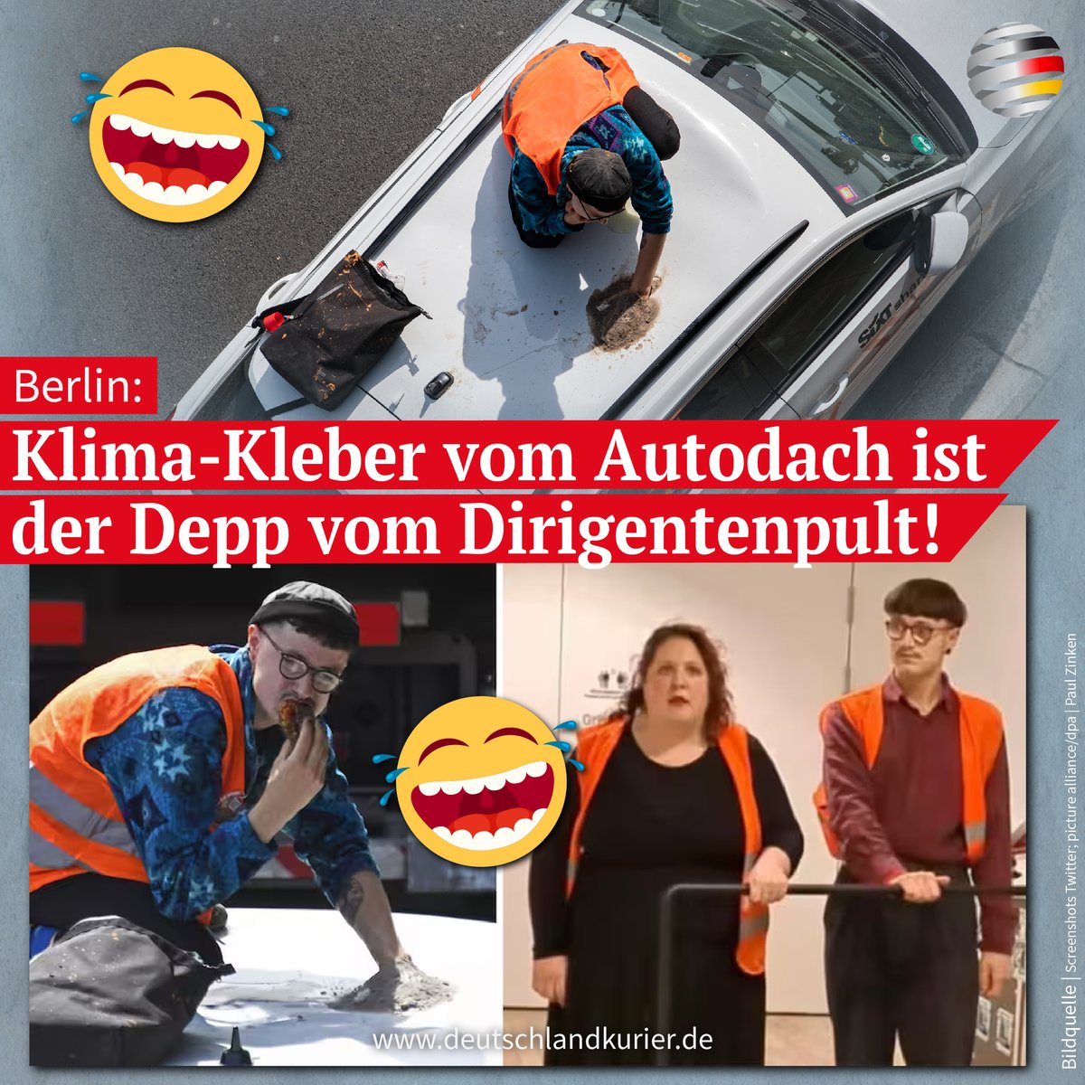 Deu_Kurier's tweet photo. #Berlin: #Klima-Kleber vom #Autodach ist der #Depp vom #Dirigentenpult!
https://t.co/fIbh9v201N https://t.co/DjnWK2060Z