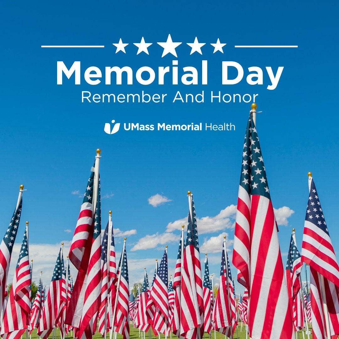 #UMassMemorialHealth honors and remembers those who lost their lives serving our country. #MemorialDay #MemorialDay2023
