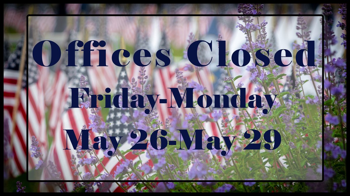 WCGIncCPA's tweet photo. Just a reminder that WCG offices will be closed this Friday through Monday for the Memorial Day Holiday Weekend. https://t.co/VlWSraf5Fp