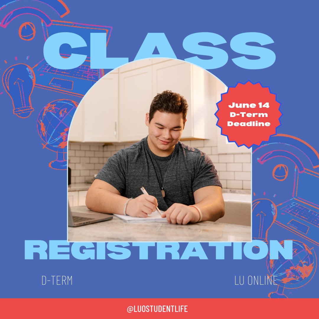 LUOStudentLife's tweet photo. Don't forget to register for your D-term summer classes by June 14! 

There are lots of options for 8-week classes during the summer and even if you only take one or a handful, you will be ahead of schedule by the time your next semester arrives! https://t.co/yTtFUoi34D