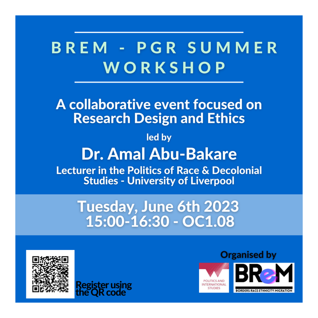 📢 EVENT ALERT! Warwick's Border, Race, Ethnicity and Migration Network (BREM) PGR Workshop on Research Design and Ethics by Dr Amal Abu-Bakare. 📅 Tuesday 6 June, 15:00-16:30 📍 OC1.08 (The Oculus) Register here to attend: forms.gle/ATAPgyP6GZ48TU…