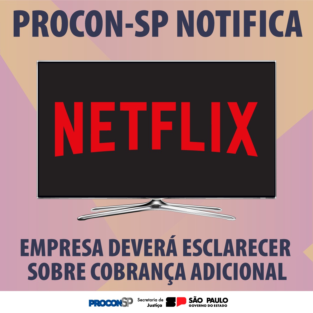 Procon RS notifica a Netflix sobre cobrança de taxa em caso de uso