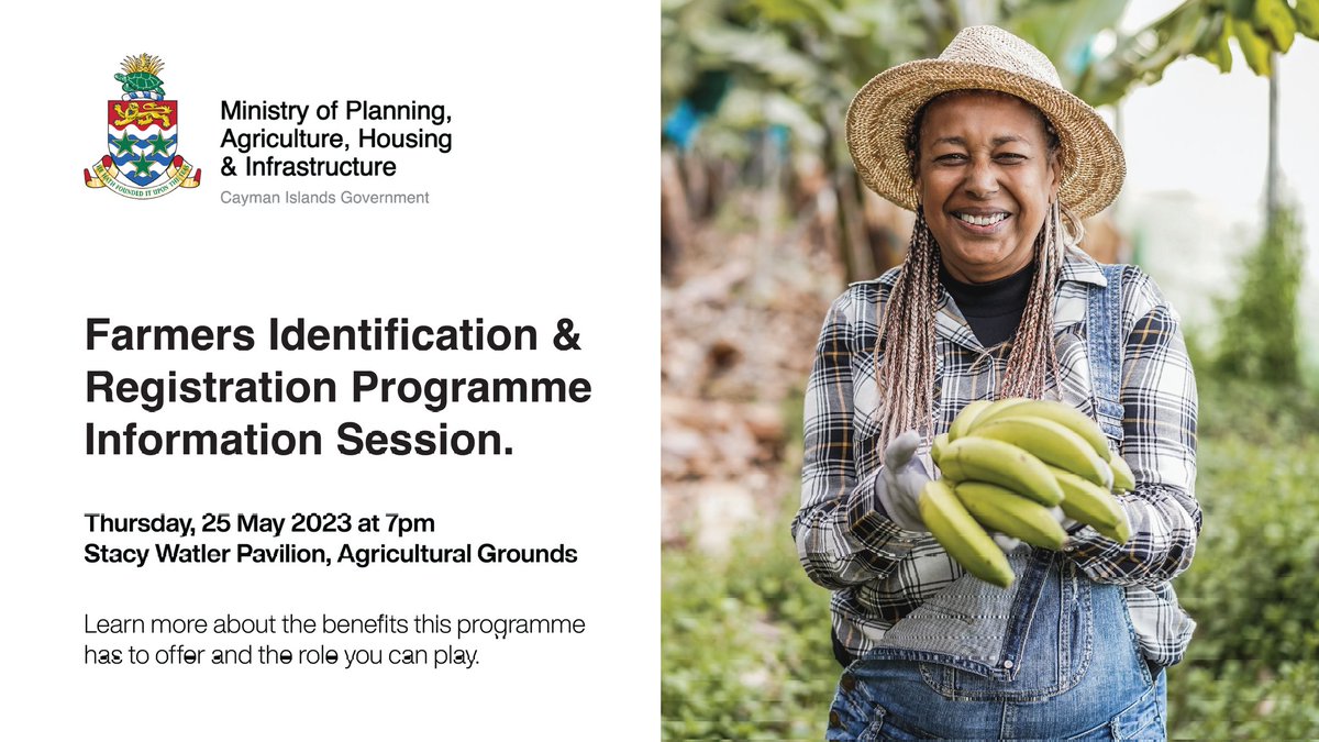 Inviting members of the farming community and stakeholders to the Farmers' ID and Registration Programme session at the Agriculture Grounds on Thursday, May 25, 7:00 p.m.

Learn about Government's plans to modernise and support the agri sector.