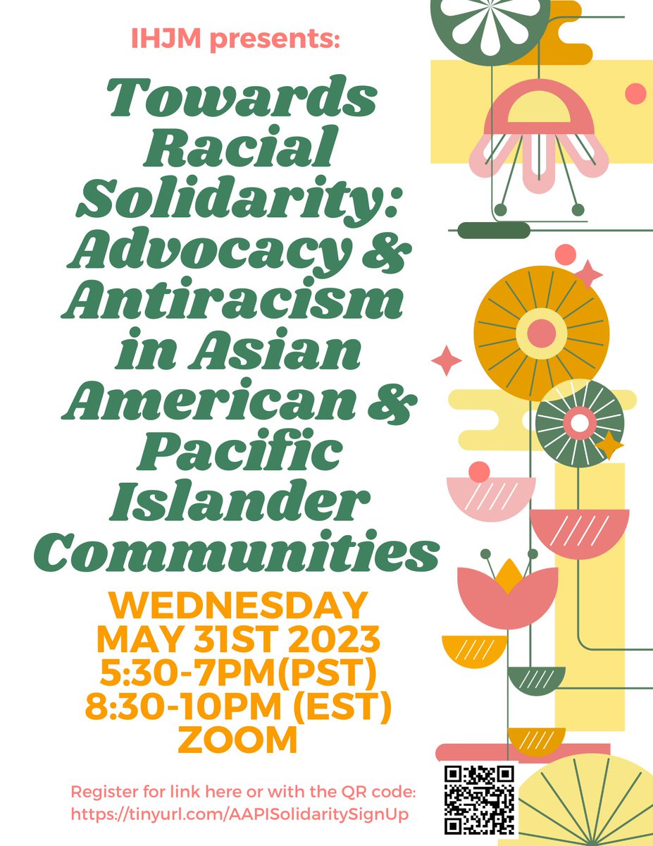 Please join us for IHJM's first AAPI Racial Solidarity gathering on Wednesday May 31 at 5:30 PST/ 8:30 EST! Sign up here - tinyurl.com/AAPISolidarity…