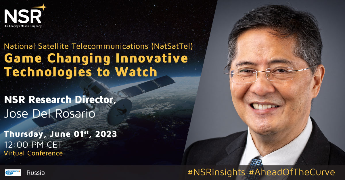 NSR (@nsr_satcom) on Twitter photo Next week - Thursday, June 1 at 12:00 pm CET - catch NSR Research Director Jose Del Rosario giving the keynote presentation 'Game Changing Innovative Technologies to Watch' at NatSatTel's 2023 virtual conference bit.ly/3IlcyOG #NSRinsights #NewSpace #NatSatTel <a href="/NSR_Jose/">Jose Del Rosario</a> Next week - Thursday, June 1 at 12:00 pm CET - catch NSR Research Director Jose Del Rosario giving the keynote presentation 'Game Changing Innovative Technologies to Watch' at NatSatTel's 2023 virtual conference bit.ly/3IlcyOG #NSRinsights #NewSpace #NatSatTel <a href="/NSR_Jose/">Jose Del Rosario</a>