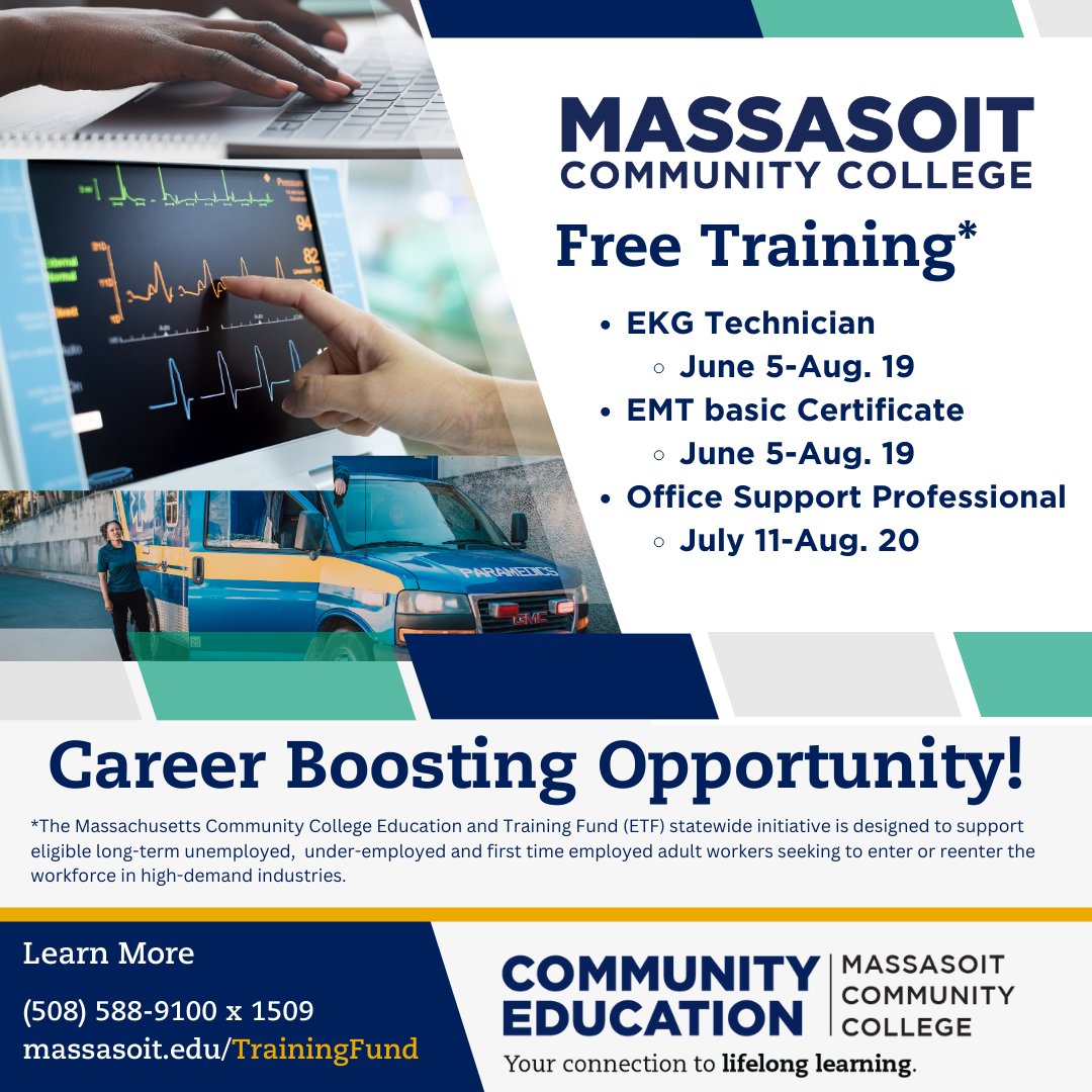 Ready to learn a new skill or change careers for FREE? We are offering three no-cost training programs this summer for qualified candidates: EKG tech, EMT Basic, and Office Support Professional. Learn more at massasoit.edu/TrainingFund or call 508-588-9100 x1509.