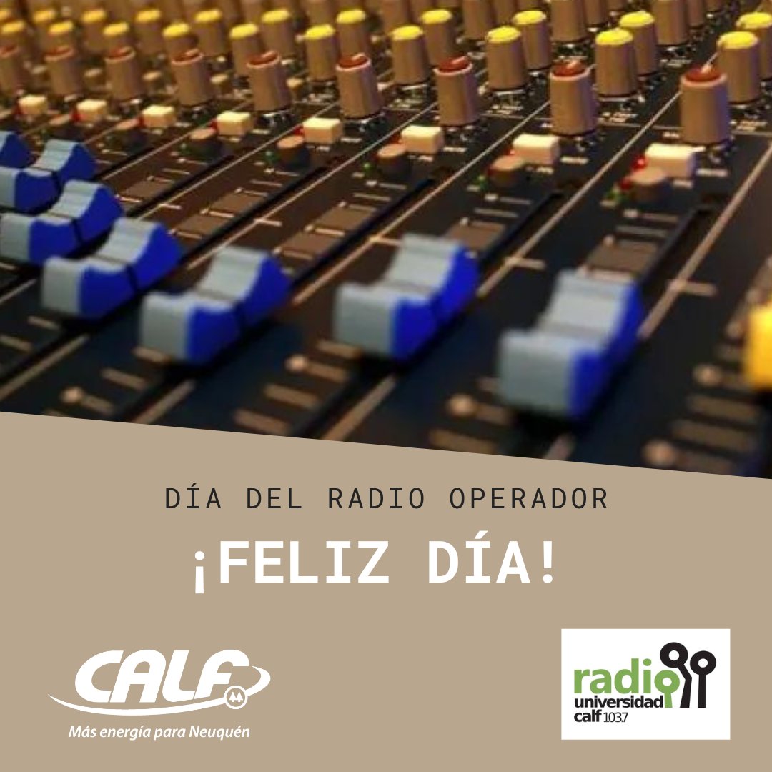 ¡Feliz día del Radio Operador!
Gracias por su dedicación y profesionalismo al establecer los nexos técnicos que permiten transmitir noticias, música, programas culturales y deportivos. 

#Calf #Neuquén #MásEnergíaParaNeuquén