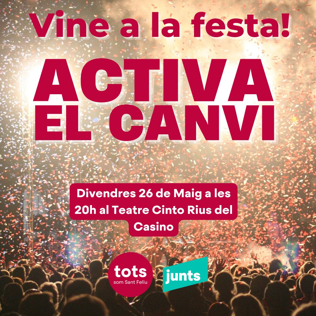 Aquest divendres tanquem la campanya d'una manera diferent, sense míting, una festa diferent! T'hi animes? #activaelcanvi #santfeliu