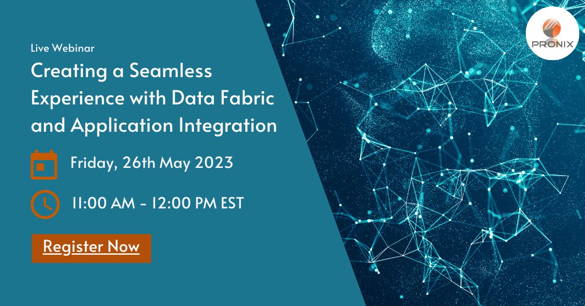 Join us for an exciting webinar on 'Creating a Seamless Experience with Data Fabric and Application Integration'! 🚀

📅 Date: Friday, 26th May 2023
⏰ Time: 11:00 AM - 12:00 PM EST
🌐 Register here: lnkd.in/g53eQQ_r

#pronixinc #DataFabric #ApplicationIntegration