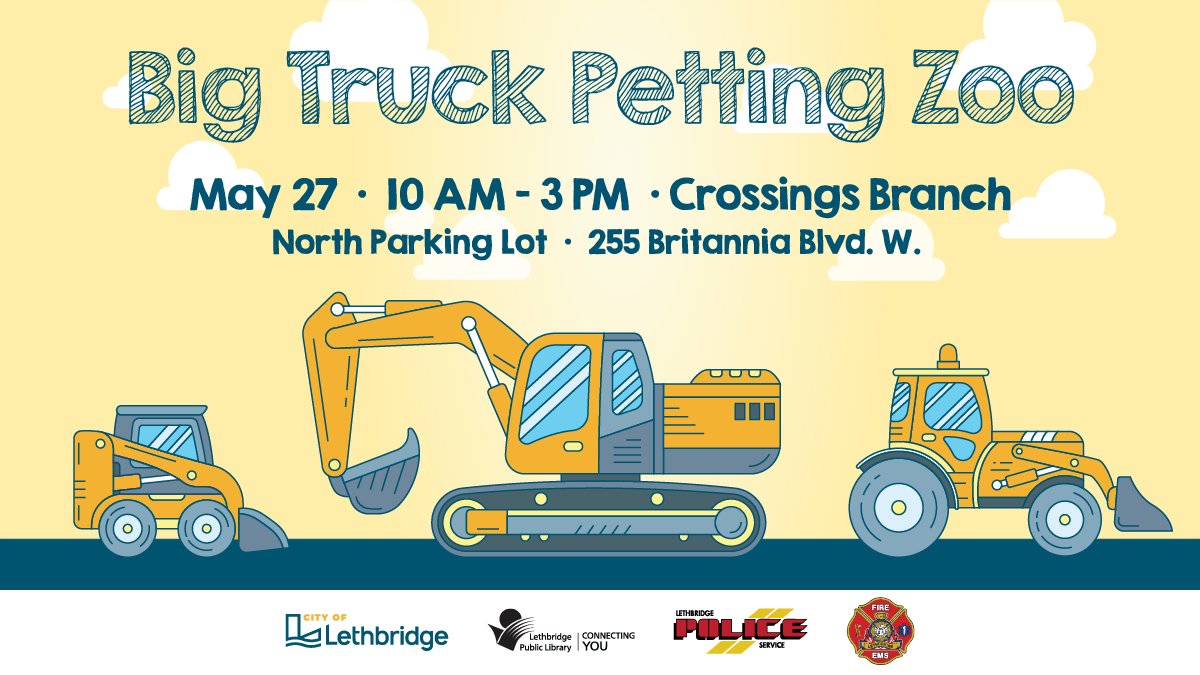 LethLib's tweet photo. The City of Lethbridge and Lethbridge Public Library are excited to bring back the incredible Big Truck Petting Zoo! Come to the Crossings Branch library and meet your favorite city trucks, emergency vehicles, and more. #yql #Lethbridge #LethLib https://t.co/AugN5QLCqn