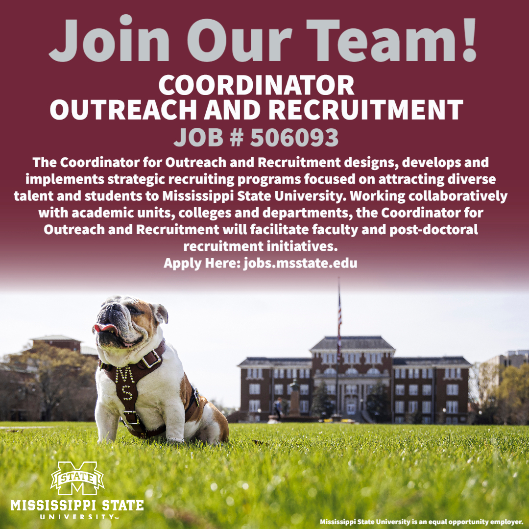 🌟 Join Our Team! 🌟

Help us attract diverse talent to MSU as the Coordinator for Outreach &amp; Recruitment! 

👉 Job Details:
Position: Coordinator for Outreach and Recruitment
Location: Mississippi State University
Apply here: jobs.msstate.edu