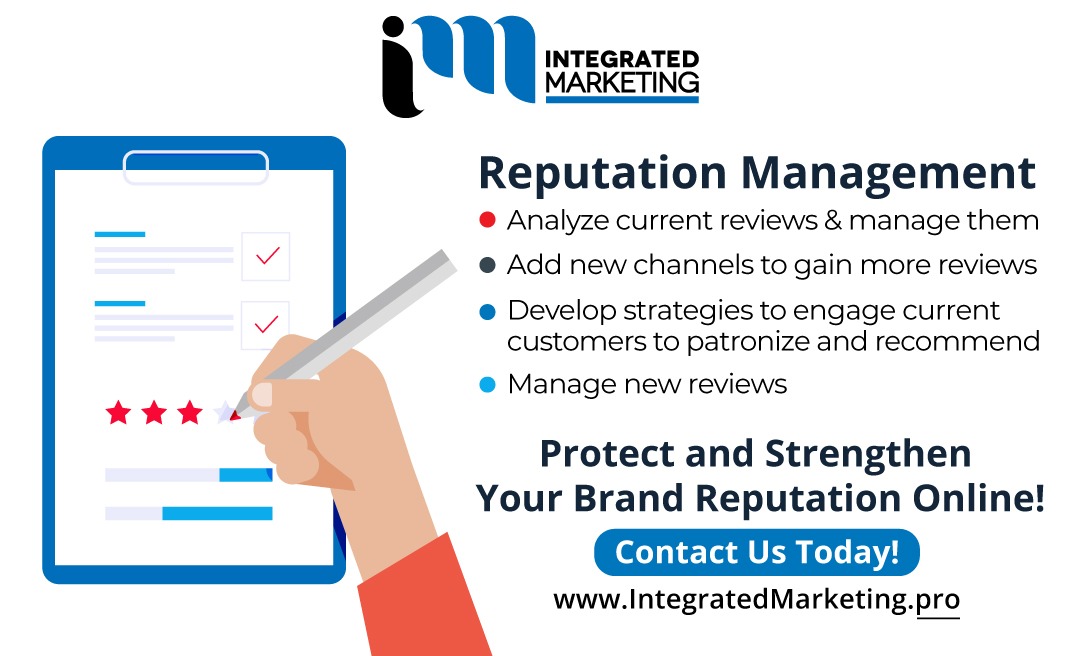 Protect and Strengthen Your Brand Reputation Online. Visit our website or email: info@integratedmarketing.pro

#IntegratedMarketingPlatform #IntegratedMarketing #Marketing #SocialMedia #SearchEngine #Content #WebDevelopment #MobileMarketing #DigitalMarketing #CanadaBusiness