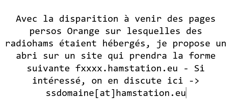Offre uniquement réservée aux petits sites d'infos et aux anciens des "pagesperso-orange.fr" . 
Si intéressé, on en discute ici : ssdomaine[at]hamstation.eu