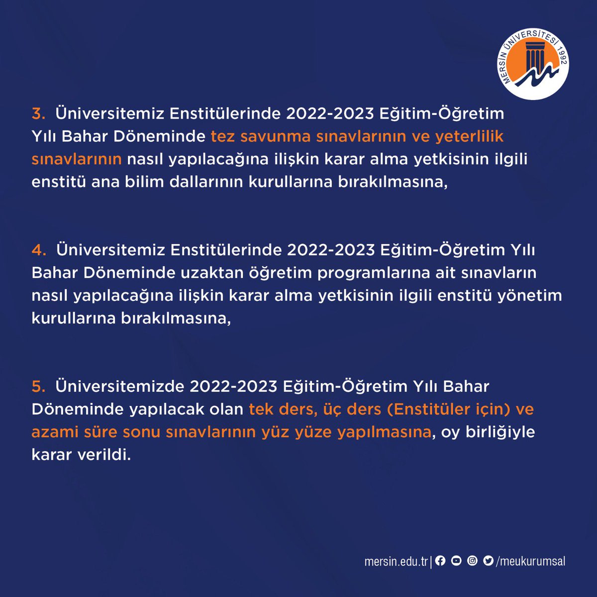 2022-2023 Eğitim Öğretim Yılı Bahar Dönemi Yarıyıl Sonu ve Bütünleme Sınavları Hakkında Önemli Duyuru 📣 

#MersinÜniversitesi