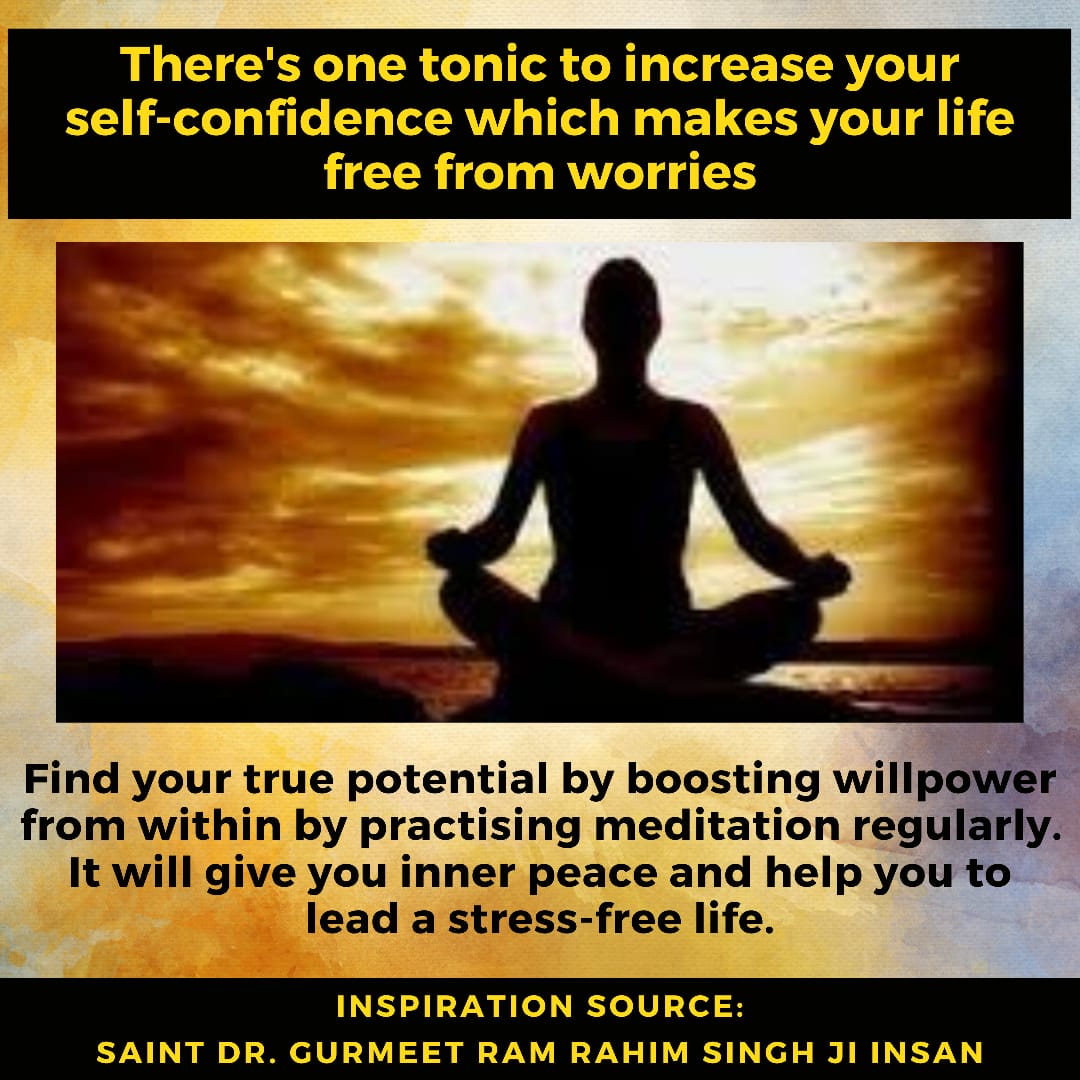 Following the guidance of @Gurmeetramrahim ji Insan Meditate daily to achieve self confidence and strong will power so that we can face all the situations of our lives easily and calmly #PowerfulMantras