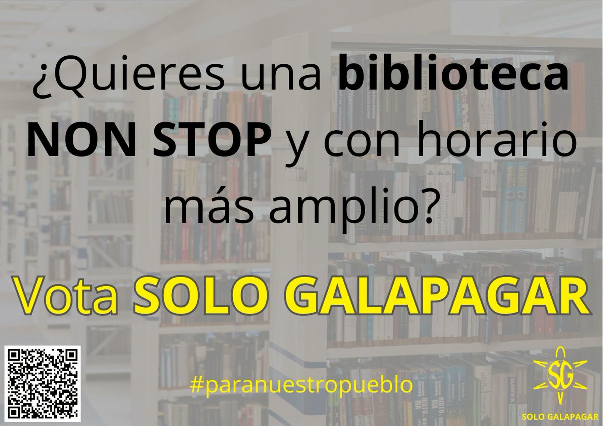 Vota SOLO GALAPAGAR si #paranuestropueblo quieres una biblioteca con horario más amplio.