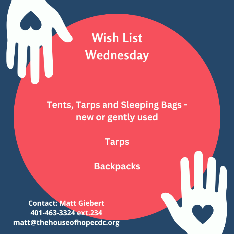 Still a need for tents, tarps, sleeping bags and backpacks. If you are able to help, please do. You can make a donation of these items by dropping them off at our Office or by making a monetary donation at thehouseofhopecdc.org/donate Please include 'Tent Donation' in the description