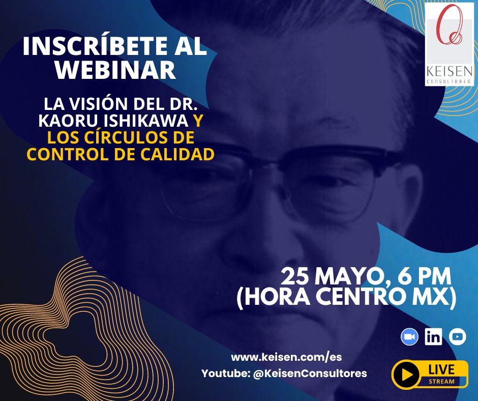 KEISENCENTER's tweet photo. Agenda este evento!  25 mayo 2023 | 6:00pm (Hora Centro MX)
Regístrate en el link: https://t.co/bgES4k3Wqg
------------
Keisen Consultores te invita al webinar: La visión del Dr. Kaoru Ishikawa y los Círculos de Control de Calidad. #Paris #Banamex #Popocatepetl #Mejora #CCC https://t.co/ZtBAmWQmeG