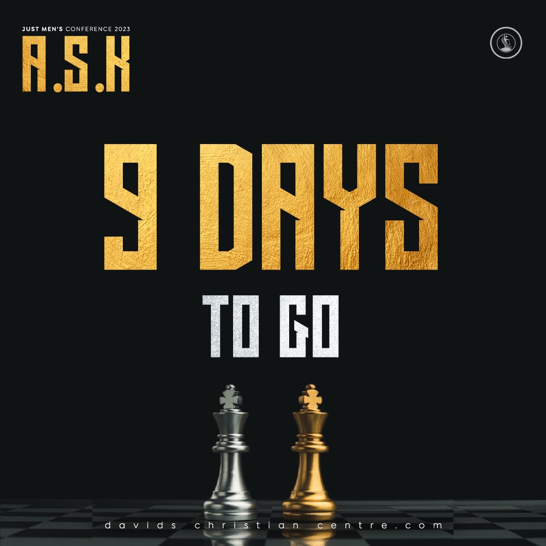 JUST MEN CONFERENCE is 9 days away 😁🎉🎉

This year's conference is tagged A.S.K (Actions & Strategies for Kings)

Register now via davidschristiancentre.org/ASK 

#ASK #AskConference #JustMenAskConference #ASK2023 #ASKConference2023 #DCCASK #DCCJustMensConference #DCCASKConference