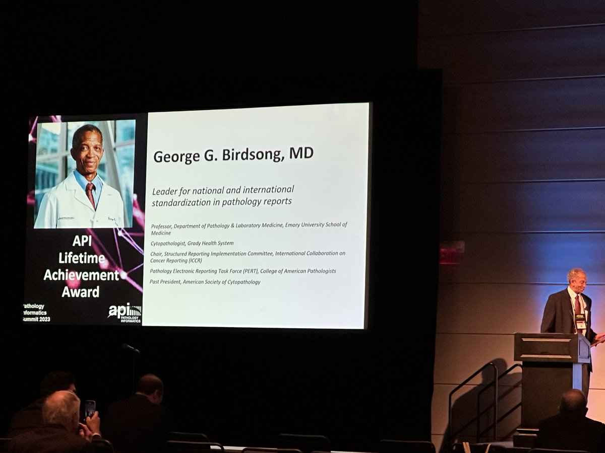 Dr. George G. Birdsong, MD receives the API Lifetime Achievement Award at #PISummit.

Dr. Birdsong was a global leader in standardization of pathology reports (including synoptic reporting).

"Highlight of my career to receive this award."