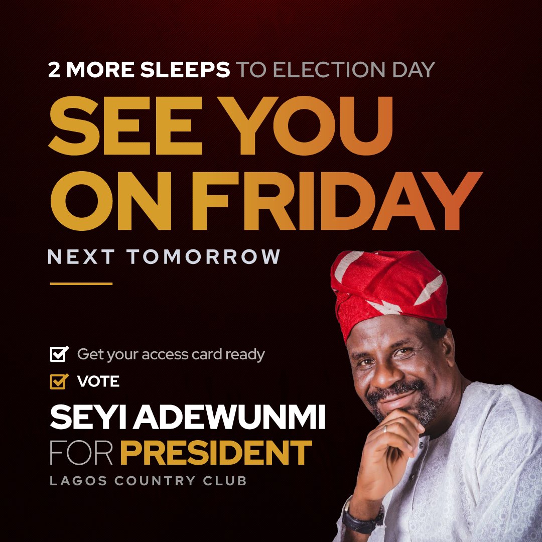 Eyiwunmi's tweet photo. There are officially 2 days left until the upcoming presidential election. Kindly get your access card ready to vote. See you on Friday! #LagosCountryClub #ProjectEAGLE #SeyiAdewunmi #IncomingPresident https://t.co/JOcDm8UR75