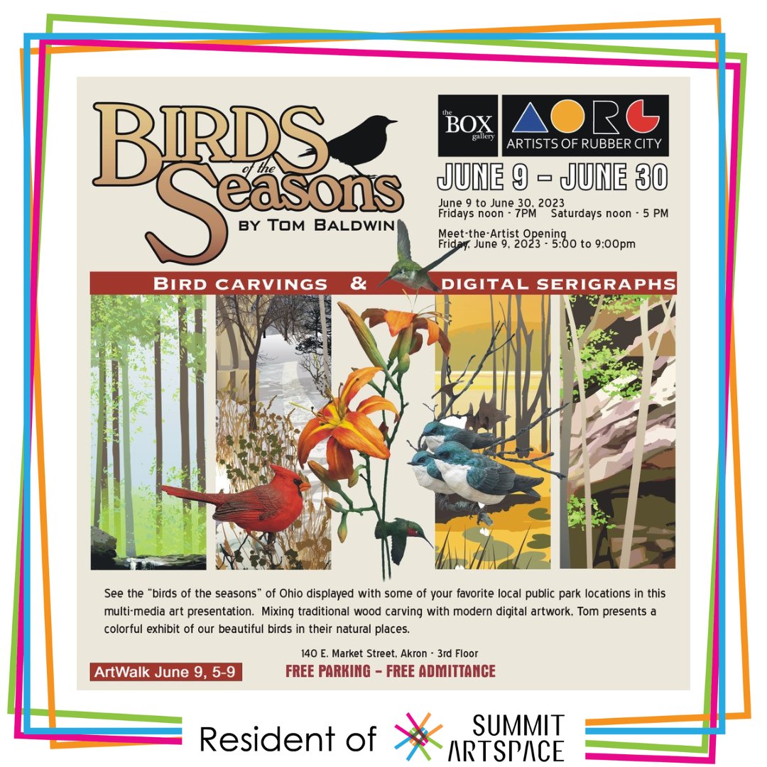 Summit_Artspace's tweet photo. SA #ResidentArtist Tom Baldwin will be having a solo exhibition of his wood bird carvings and digital serigraphs in #ArtistsofRubberCity’s The BOX Gallery (on the 3rd floor). His #MeettheArtist Opening is on Friday, June 9, 5-9 pm. The exhibition will be #onview through June 30. https://t.co/h4oqZ3cHFS
