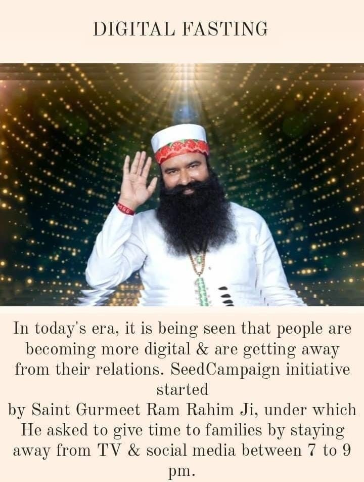 SEED campaign!
S-Social and Spiritual life
E- Enhancement and
E- Enrichment with
D- Digital Fasting

Stay away from mobile phones, TV & other social media gadgets for two hours from 7 to 9 PM in evening every day & spend that time with their families & friends.

#DigitalFasting