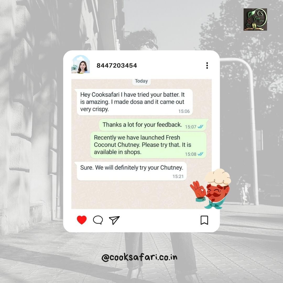 Customer Experience 

Through wtsapp Chat we are connected to our customers…inputs are motivating to work more better 

Cook fresh with Cooksafari, hassle free cooking experience 

#cooksafari #readytocook #cookfresh #readytoeat #freshcooking #hasslefree #customerexperience