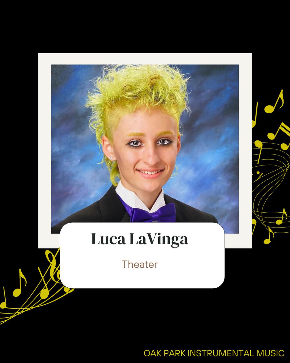 Congratulations to Luca LaVinga of theater!