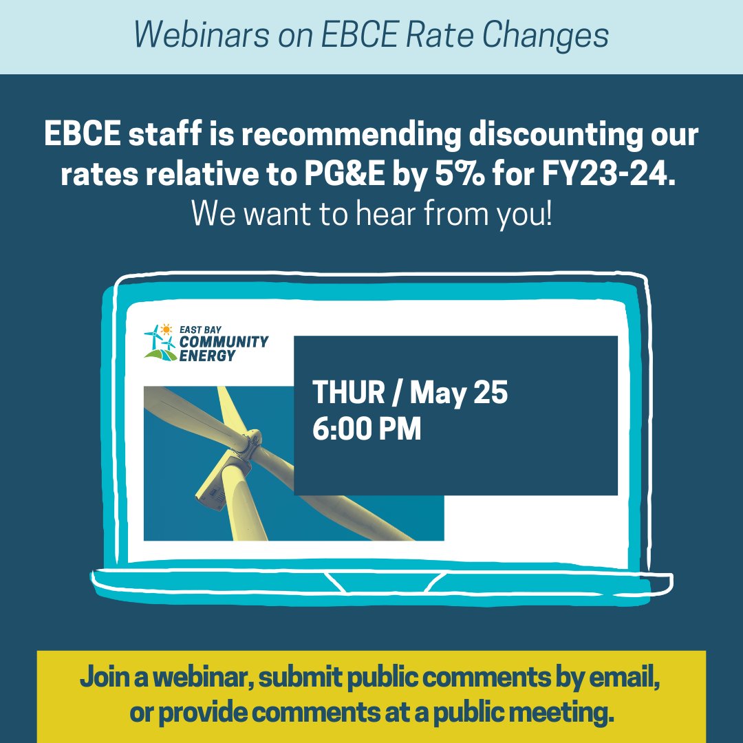 We invite you to share your thoughts on EBCE’s 2023-2024 electric generation rates and our value proposition (the proposed financial benefit compared to PG&E’s rates).

Join a webinar or submit written comment: https://t.co/QNexAkdG0p https://t.co/vl5ATgwriK