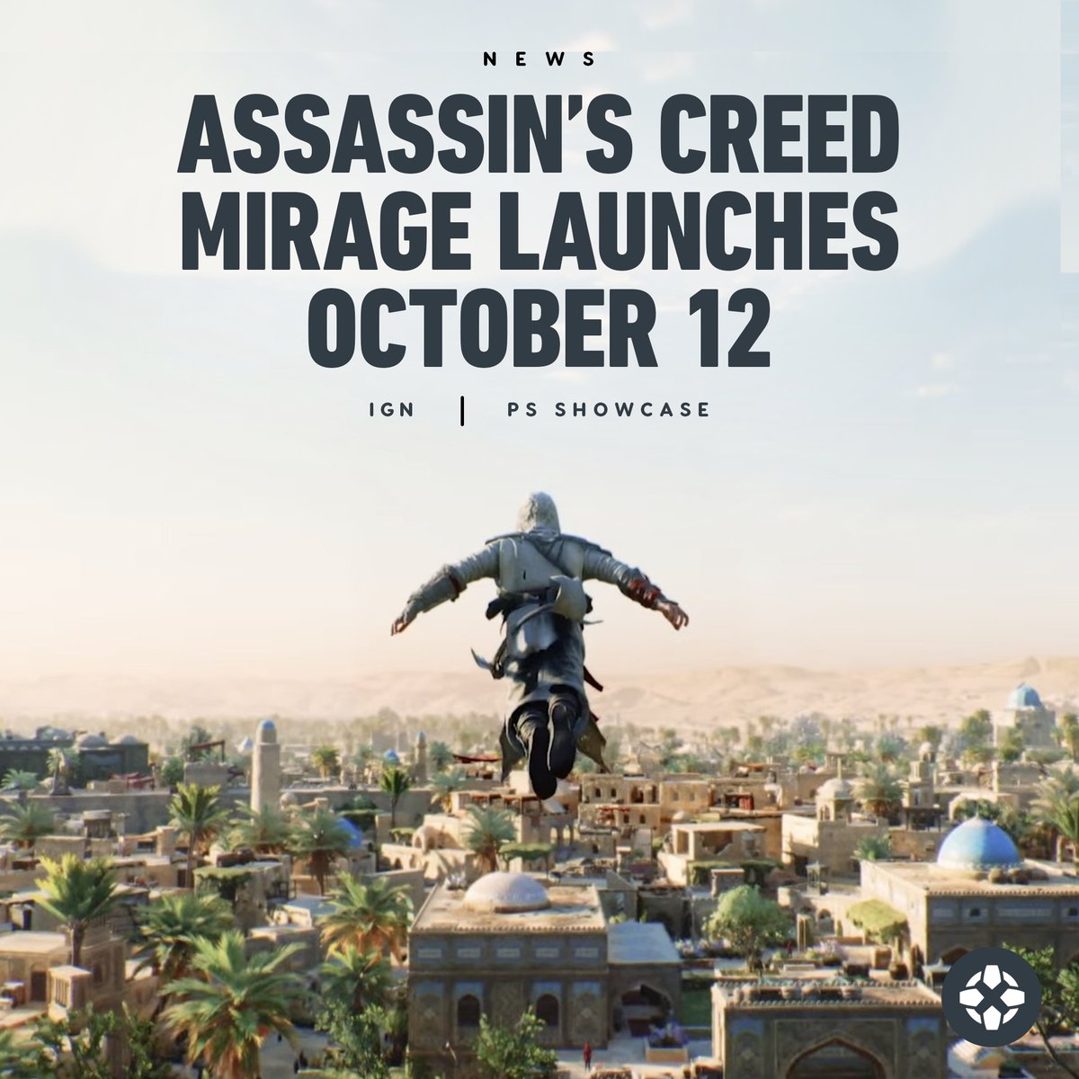 IGN's tweet image. Assassin’s Creed Mirage, the successor to 2020's Valhalla, has officially been dated for October 12. #PlayStationShowcase #IGNSummerOfGaming bit.ly/43rhRnt