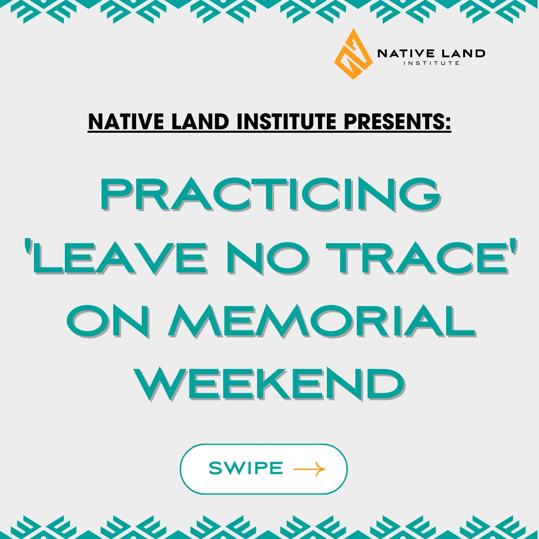 nativelandinst's tweet photo. Memorial Day weekend is almost here, and we are all ready to get outdoors and enjoy the warm weather! Before going outside and having fun, let's remember the importance of leaving no trace. #LeaveNoTrace #NativeLands #NewMexico #nmtrue https://t.co/1fSPAB8y16