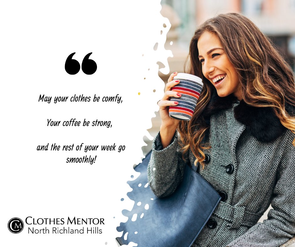 May your clothes be comfy, your coffee be strong and the rest of your week go smoothly!
cmnrh.com
#fashionnr #shoplocalnrh #shoplocalnrh #cmnrh #resalenorthrichlandhills
