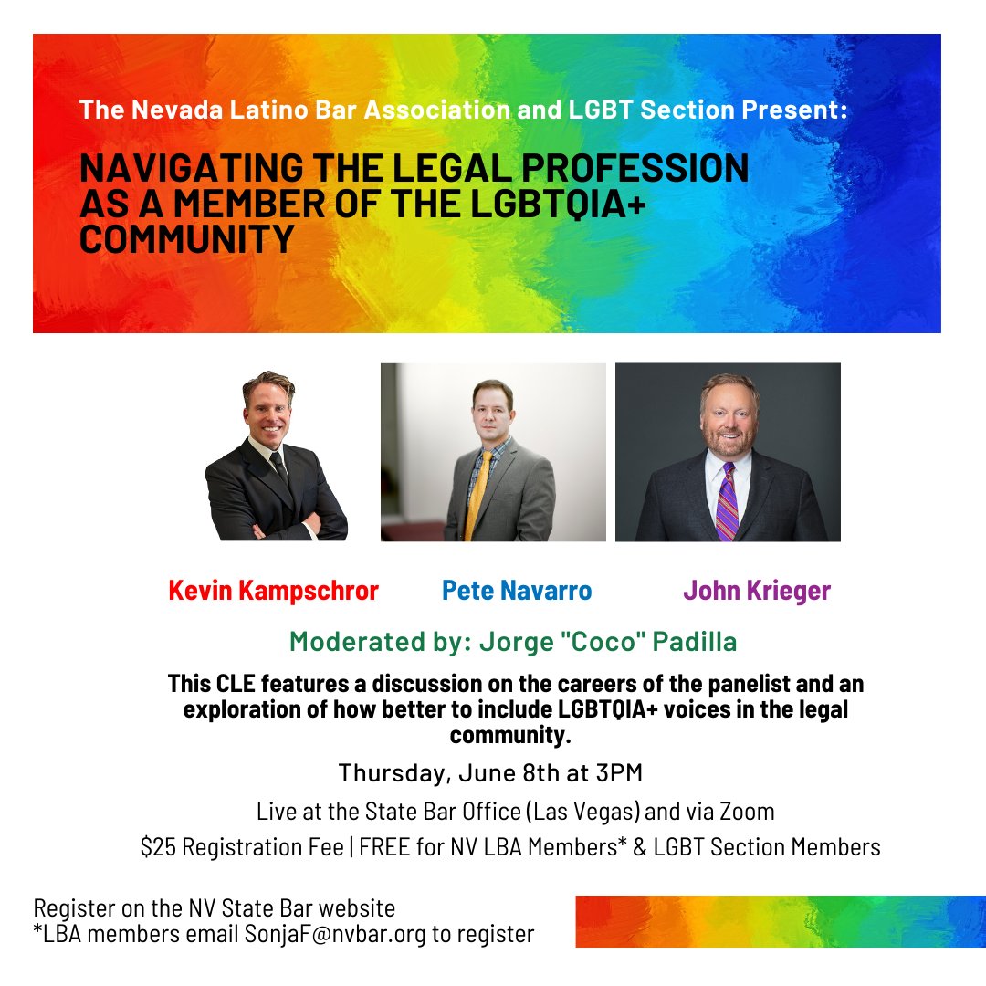 NevadaLBA's tweet photo. The Nevada Latino Bar Association and Nevada Bar LGBT Section cordially invite you to our CLE: Navigating the Legal Profession as a Member of the LGBTQIA+ Community on Thursday, June 8 at 3 p.m.  at the State Bar Office (Las Vegas) and via Zoom. Hope to see you there! https://t.co/OMOMnQdTQj