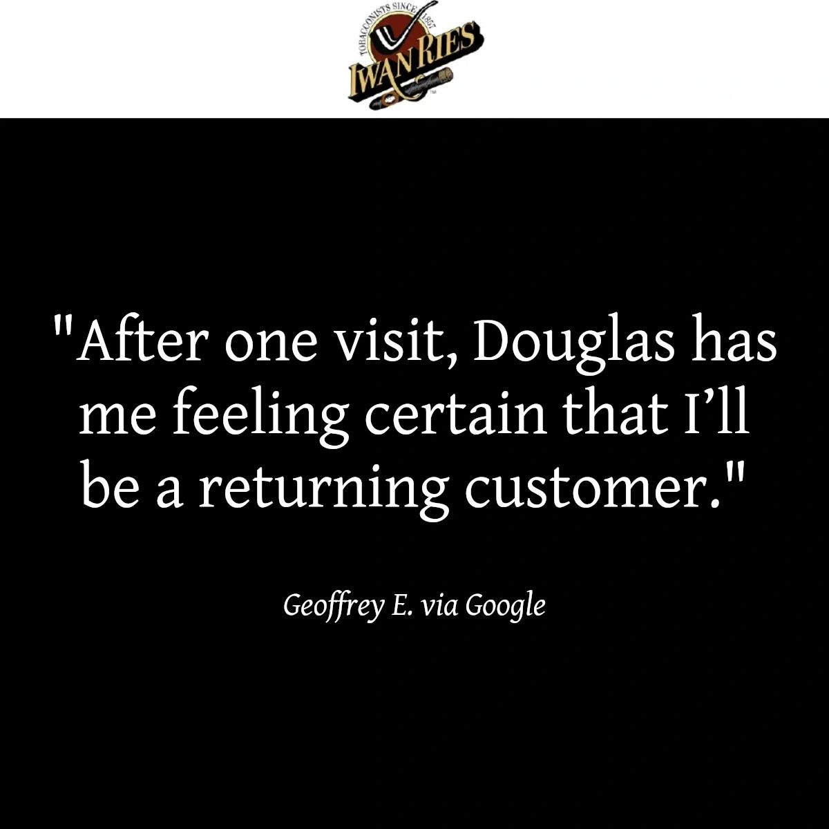 All it takes is one trip to our place for you to realize that customer service is indeed alive and well. 😊 #IwanRiesAndCo