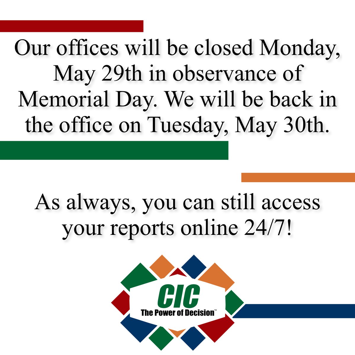 Our offices will be closed Monday, May 29th in observance of Memorial Day. We will be back in the office on Tuesday, May 30th.

As always, you can still access your reports online 24/7!