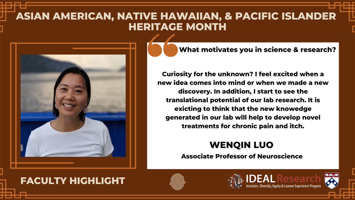 Our next #AAPI highlight is Dr. Wenqin Luo, Associate Professor in the Department of Neuroscience, @PennMINS. She seeks to discover novel molecular and cellular mechanisms underlying mammalian somatosensation, such as pain and itch. Here’s what motivates her in science & research