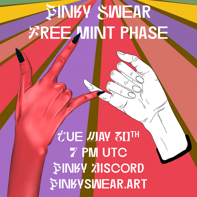 ✨Free Pinkies!🤙Been busy, mint been slow.
💗Let's reopen the mint to the public, free! 
🗓️New claim phase begins Tue, May 30th, 7 PM
💸Free! 5 per txn, 5 per wallet
🧮~ 180 left, so many great combos &amp; 1/1!
🥳Join us for a mini discord party!
👀See you then! Let's finish this!