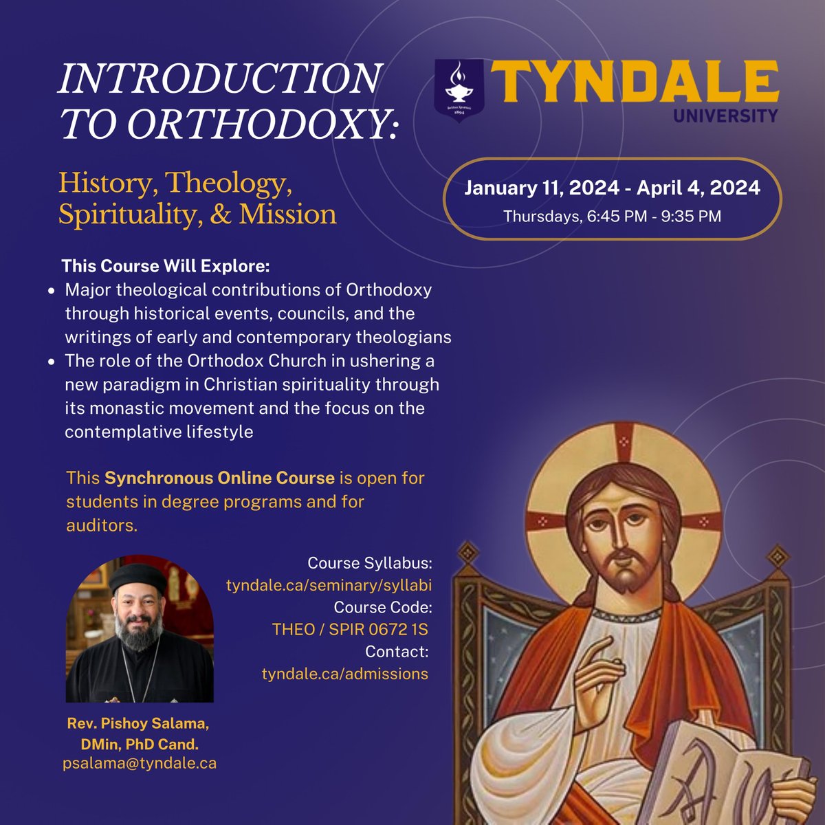 Did you ever consider enrolling in seminary to acquire formal theological studies? You are invited to join me on a journey of discovery and growth as I teach “Introduction to Orthodoxy” at Tyndale University. contact Tyndale.ca/admissions. Course code: THEO / SPIR 0672 1S