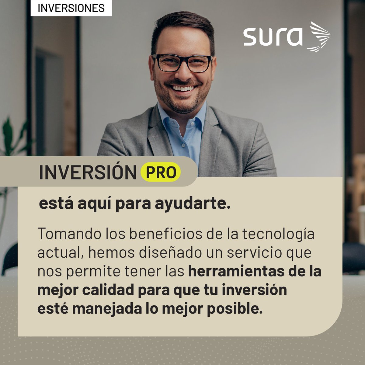 InversionSURAMX's tweet photo. Inversión PRO cambia las reglas del juego. Innovación, tecnología y expertos; juntos para brindarte el mejor servicio. Conoce más aquí: https://t.co/DmsYkYzd9c https://t.co/yGYrVhhz8O