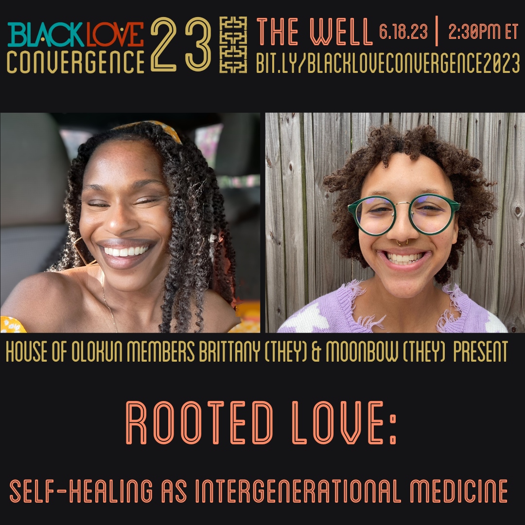 BlackLoveCon's tweet photo. ROOTED LOVE: Self- Healing as Intergenerational Medicine invites you to meet yourself and join kinfolk in awakening the power of written and ritualized connection as self-love and lineage medicine. Tickets are FREE. RSVP at https://t.co/6yZf97vPqB https://t.co/PBw56GPpQm