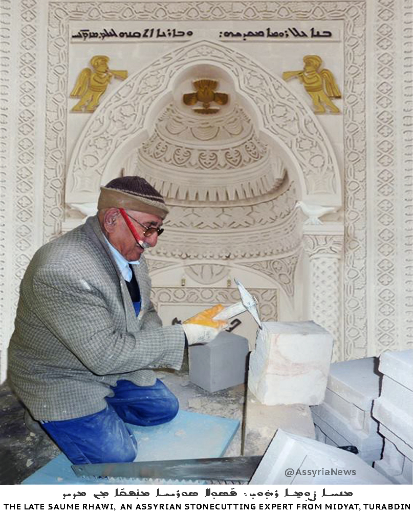 The late Saume Rhawi, an Assyrian stonecutting expert from Midyat, Turabdin.

#SaumeRhawi #StoneCutter #Midyat #Assyrian #Turabdin #assyrianews