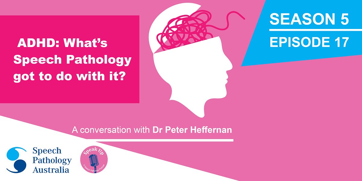 SpeechPathAus's tweet photo. In this week's #SpeakUp, our Senior Advisor-Disability @AmyFitzSLP, speaks with psychiatrist Dr Peter Heffernan about all thing ADHD.
https://t.co/r7NquJ9ig2
#Podcast #WeSpeechies #SpeechPathAus https://t.co/6CDUlMwNA6