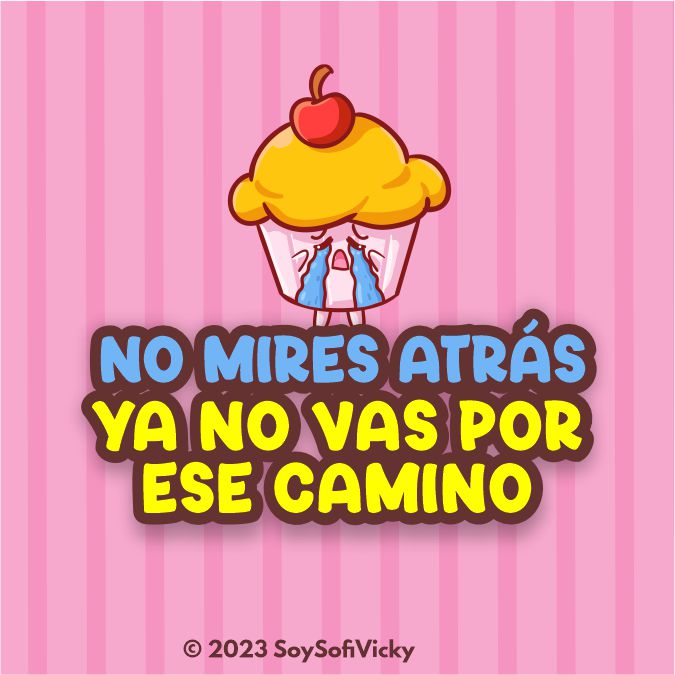 SoySofiVicky's tweet photo. Ya no mires atrás, ya no vas por ese camino https://t.co/H8mH80gjg2