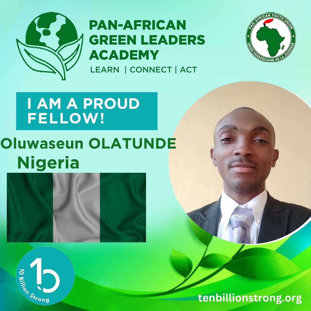 Elated to share my Learning gained at the Pan-African Green Leaders Academy, powered by 10 Billion Strong, March-May 2023. & Glad to be a fellow.
Thank You @10Bill_Strong & partners for contributing to a safer world.
@10Bill_Strong
@PYU_UPJ
#PanAfricanGreenLeaders 
#ProudFellow