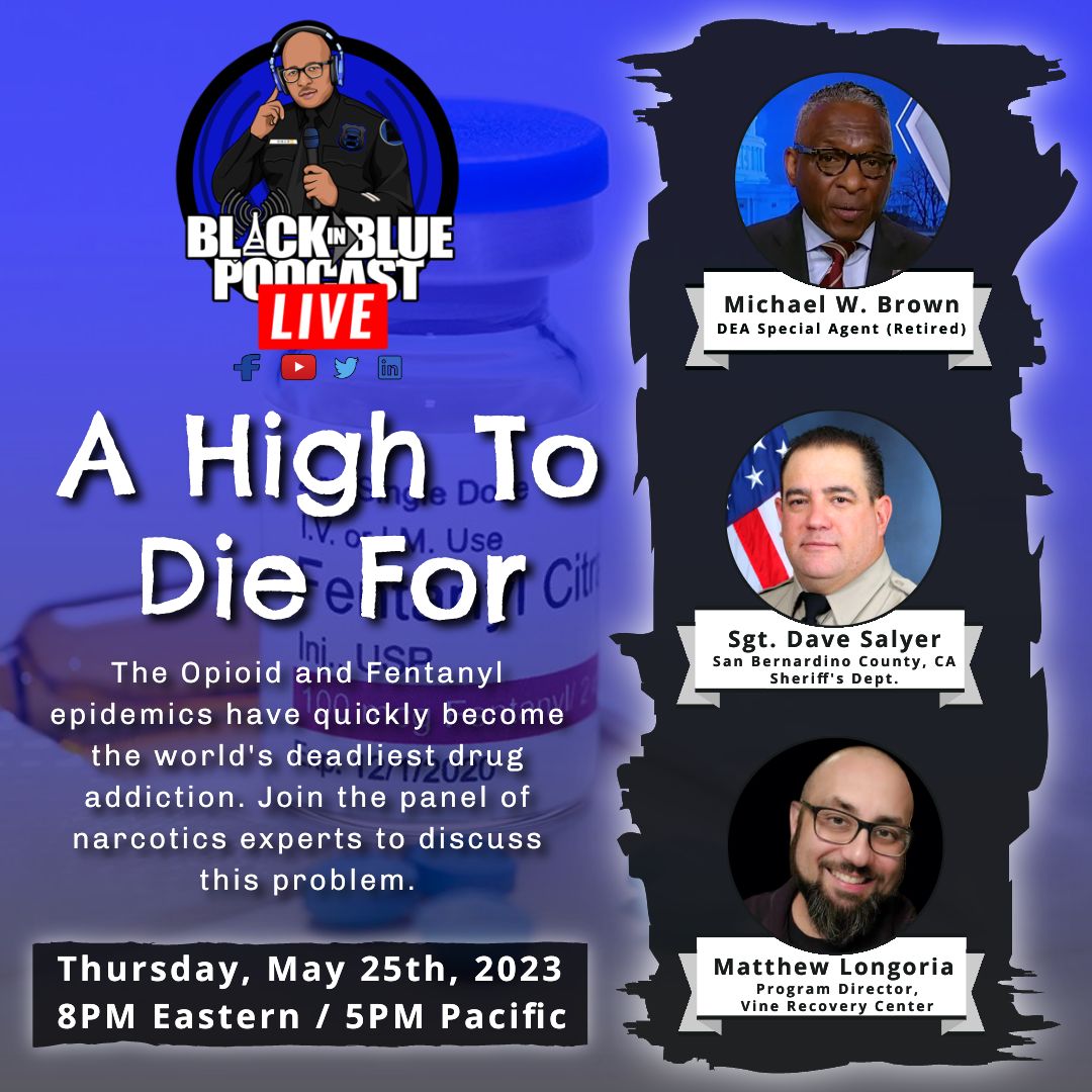 BlackInBlueUS's tweet photo. Tune in to Black in Blue Live tomorrow. My panel of narcotics experts and I will take on the Opioid and Fentanyl epidemic to inform you all about this dangerous drug.
May 25th at 8PM EST, 5PM PST right here on Twitter. 
#Opioids #Fentanyl #Narcotics #DangerousDrugs https://t.co/n3UKHNU7IA