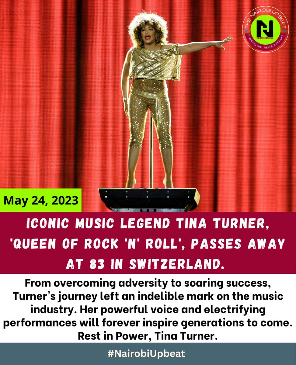 Iconic Music Legend Tina Turner, 'Queen of Rock 'n' Roll', Passes Away at 83 in Switzerland. Rest In Peace Tina!

#NairobiUpbeat #UpbeatXtra #RIPTinaTurner