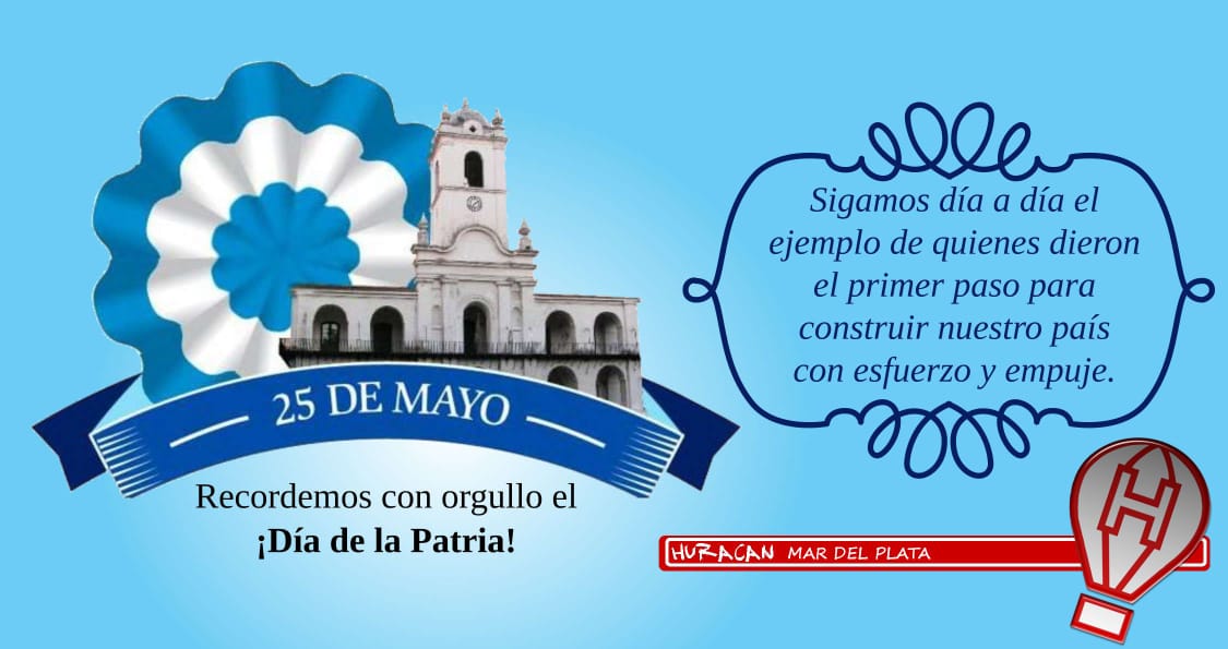 ClubHuracanMdP's tweet photo. Feliz cumpleaños a todo/as! 
#25DeMayo #DiaDeLaPatria #Revoluciondemayo https://t.co/AXbOuXuXlg
