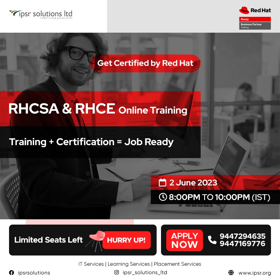 Red Hat Training and Certification.
Learn From Industry Experts.
RHCE Enquiry: ipsr.org/rh294-red-hat-…...
RHCSA Enquiry:ipsr.org/rh124-rh134-rh…...
Contact : training@ipsrsolutions.com, 9447294635 | 9447169776
#redhat #redhattraining #redhatcertification #bettercareer #cloud